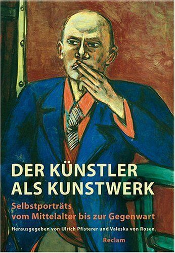 Ulrich Pfisterer - Der Künstler als Kunstwerk: Selbstporträts vom Mittelalter bis zur Gegenwart: Selbstporträts vom Mittelalter bis zur Gegegnwart - Preis vom 09.10.2026 07:28:09 h