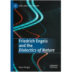 Friedrich Engels and the Dialectics of Nature, Fachbücher von Kaan Kangal