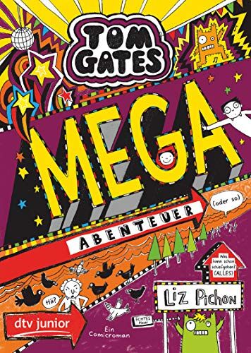 Liz Pichon - Tom Gates: Mega-Abenteuer (oder so) (Die Tom Gates-Reihe, Band 13) - Preis vom 01.10.2026 17:08:56 h