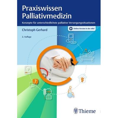 Praxiswissen Palliativmedizin, Set von Christoph Gerhard, Thieme, 978-3-13-245126-1