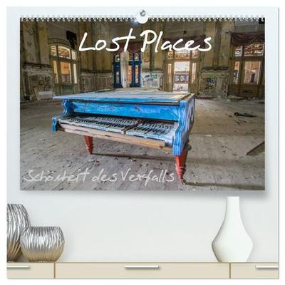 Lost Places - Schönheit des Verfalls (hochwertiger Premium Wandkalender 2027 DIN A2 quer), Kunstdruck in Hochglanz