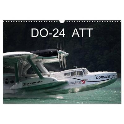 DO-24 ATT (Wandkalender 2027 DIN A3 quer), CALVENDO Monatskalender