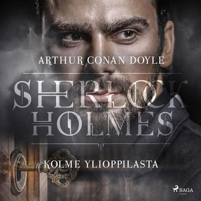 Kolme ylioppilasta - Arthur Conan Doyle, Audio, 9788726633627