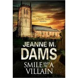 Smile and be a Villain, Belletristik von Jeanne M. Dams