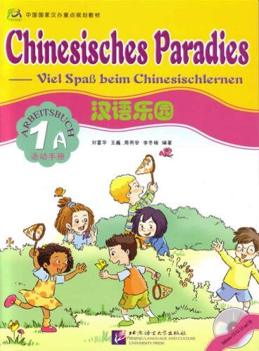 Fuhua Liu - Chinesisches Paradies - Viel Spass beim Chinesischlernen: Chinesisches Paradies, Bd.1A : Arbeitsbuch (mit Audio-CD für Arbeitsbuch 1A u. 1B) - Preis vom 09.10.2026 07:28:09 h