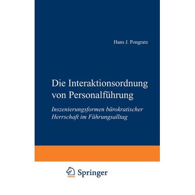 Die Interaktionsordnung von Personalführung, Taschenbuch von Hans J. Pongratz, VS Verlag für Sozialwissenschaften, 978-3-531-13990-6