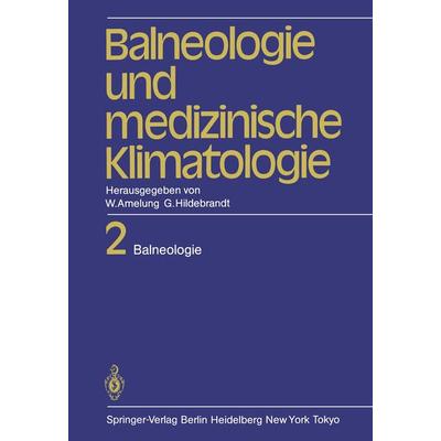 Balneologie und medizinische Klimatologie, Taschenbuch von , Springer Berlin, 978-3-642-70132-0