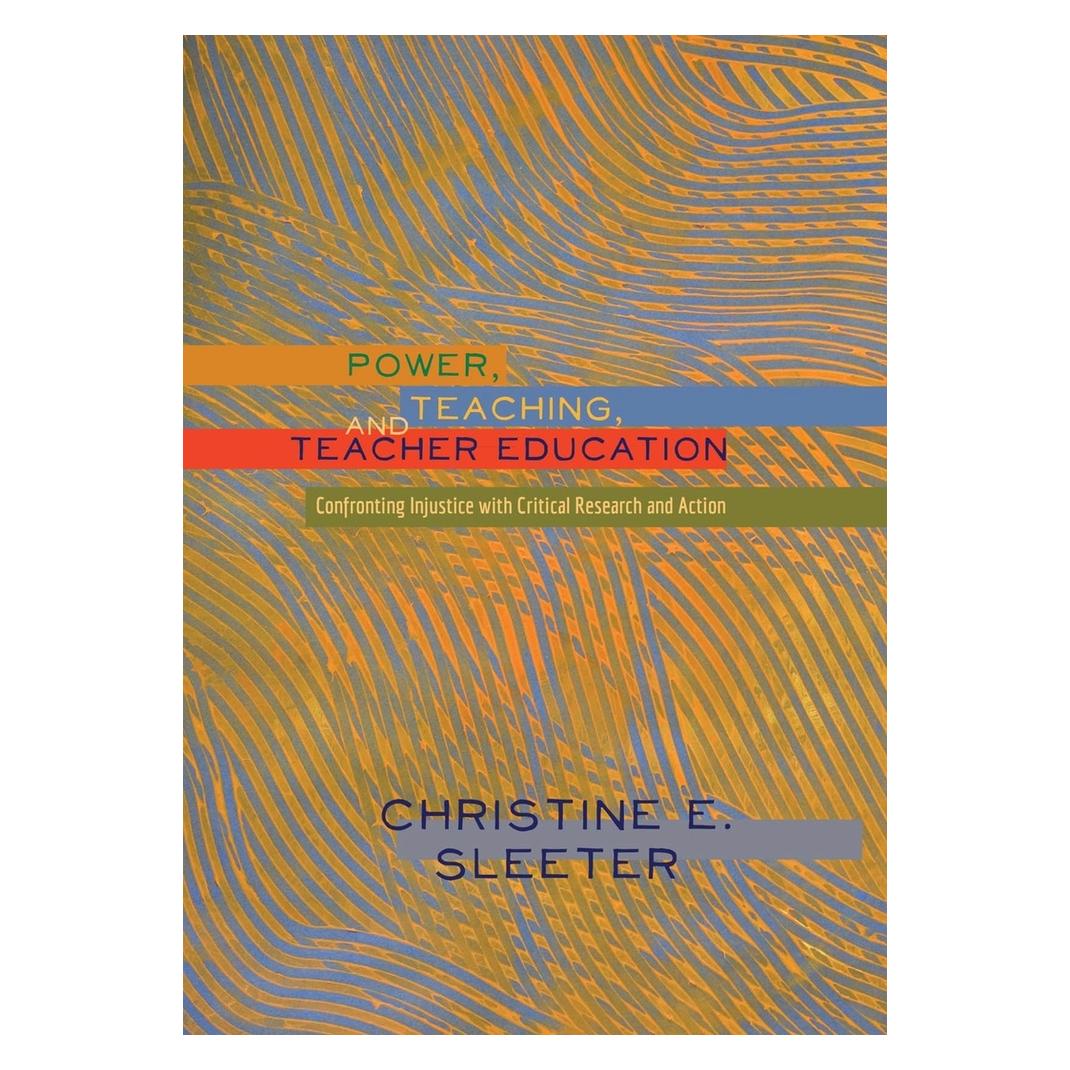 Peter Lang Sleeter:Power, Teaching, and Teacher Ed (Englisch, Hardcover, Christine Sleeter) (67746885)