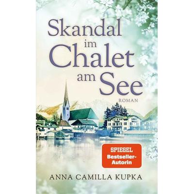 Skandal im Chalet am See, Taschenbuch von Anna Kupka, Nova MD