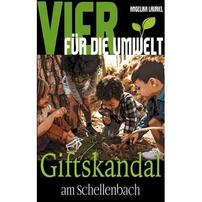 Vier für die Umwelt, Taschenbuch von Angelika Lauriel, BoD – Books on Demand, 978-3-7519-2254-8