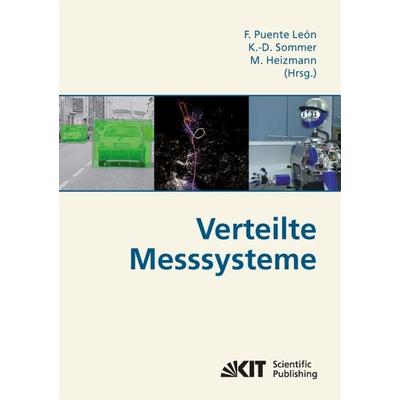 Verteilte Messsysteme : [Tagungsband des Expertenforums 'Verteilte Messsysteme'; 24.-25. März 2010 in Braunschweig], Taschenbuch von Fernando Puente