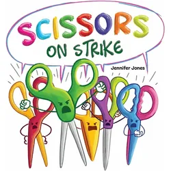 Scissors on Strike, Kinderbücher von Jennifer Jones