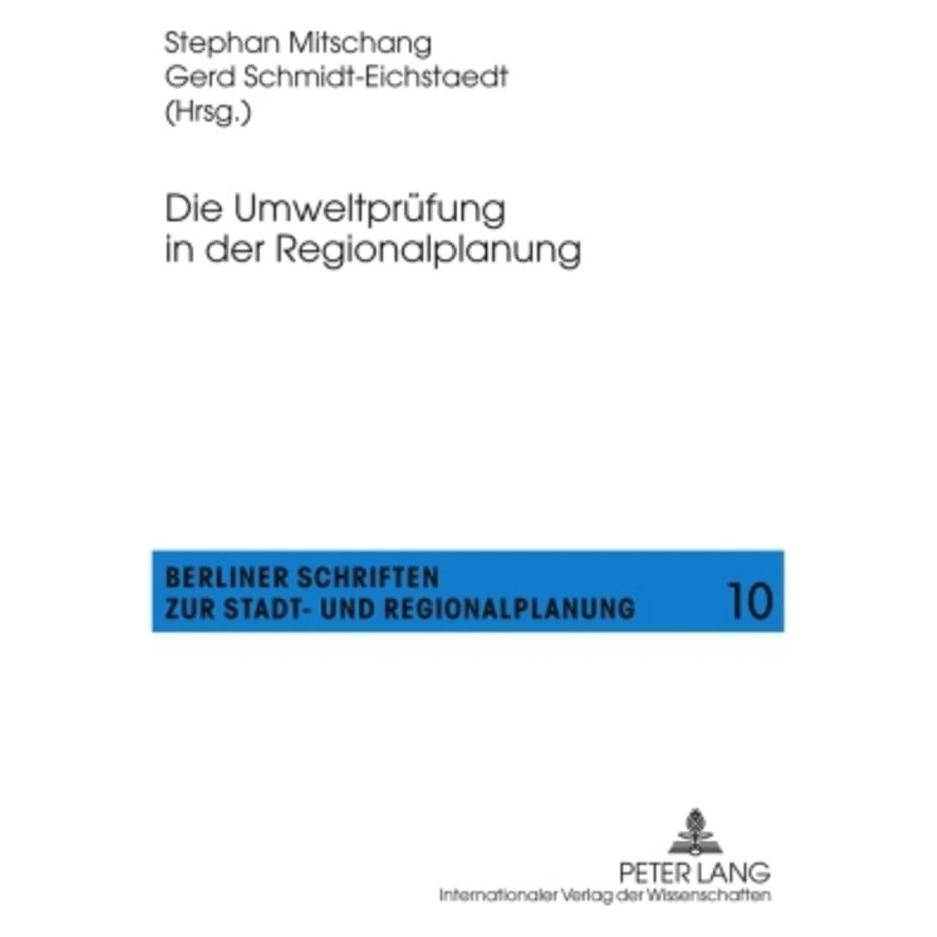 Peter Lang Die Umweltprüfung in der Regionalplanung (Deutsch, Softcover, Gerd Schmidt-Eichstädt, Stephan Mitschang) (56029115)