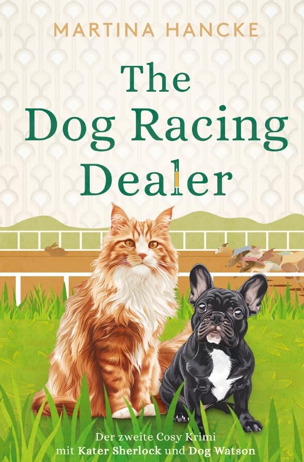 Kater Sherlock & Dog Watson / The Dog Racing Dealer: Cosy Krimi I Der zweite Fall von Kater Sherlock und Dog Watson - Preis vom 30.09.2026 22:30:23 h