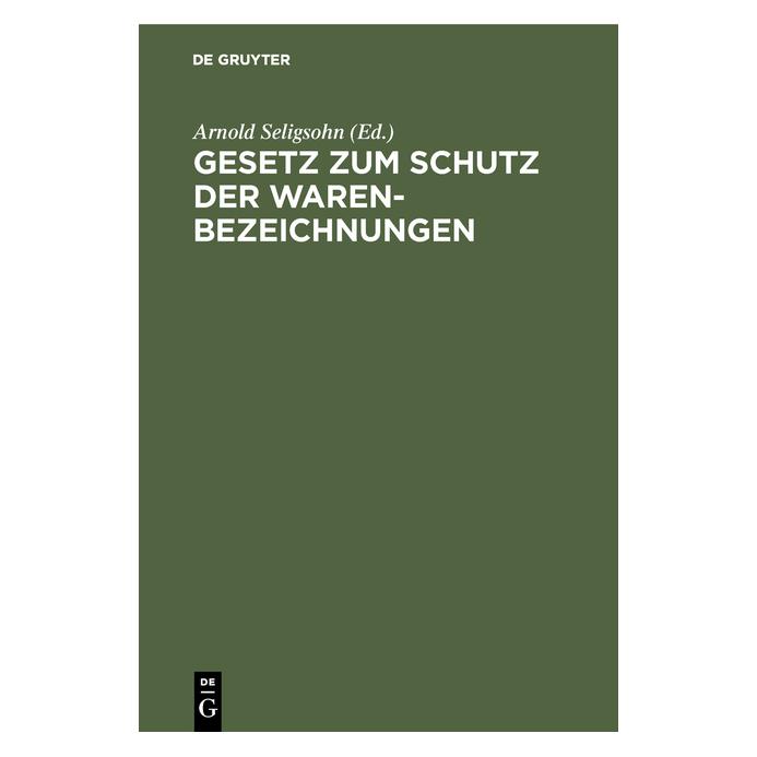 De Gruyter Gesetz zum Schutz der Warenbezeichnunge (Deutsch, 1925) (67771919)