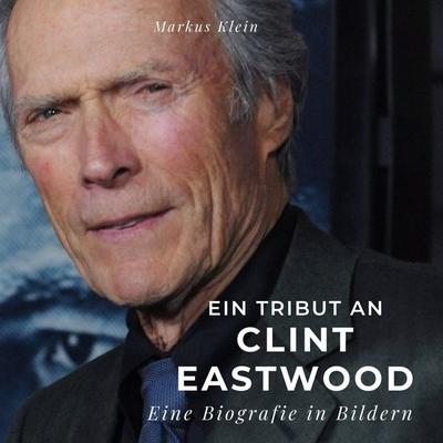 Ein Tribut an Clint Eastwood -