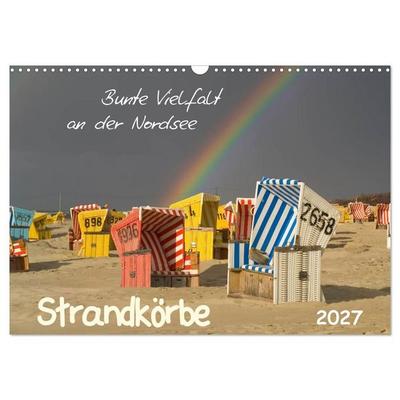 Strandkörbe – bunte Vielfalt an der Nordsee (Wandkalender 2027 DIN A3 quer), CALVENDO Monatskalender