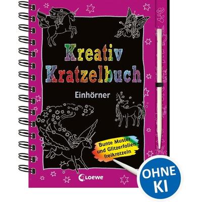 Kreativ-Kratzelbuch: Einhörner, Gebundene Ausgabe von , Loewe, 978-3-7855-8674-7