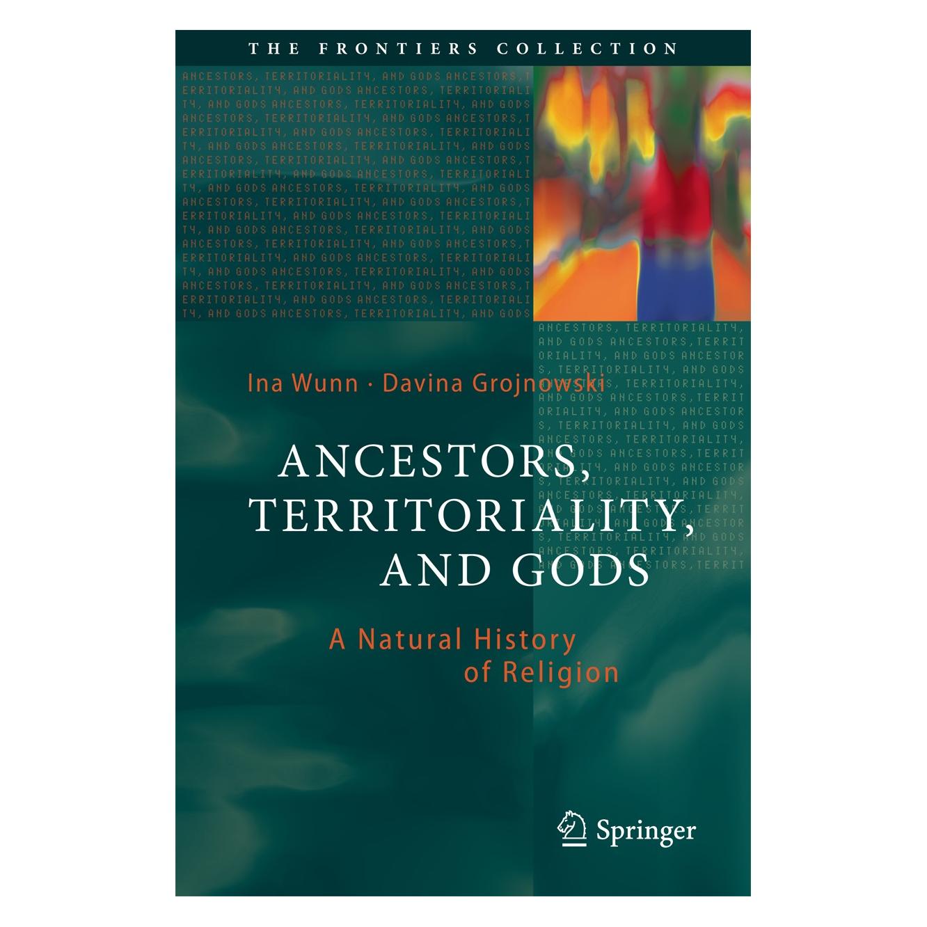 Springer Wunn:Ancestors, Territoriality, and God (Englisch, Hardcover, Davina Grojnowski, Ina Wunn) (9783662527559)