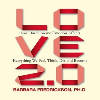 Love 2.0 - Barbara L. Fredrickson, CD, 9798200631971