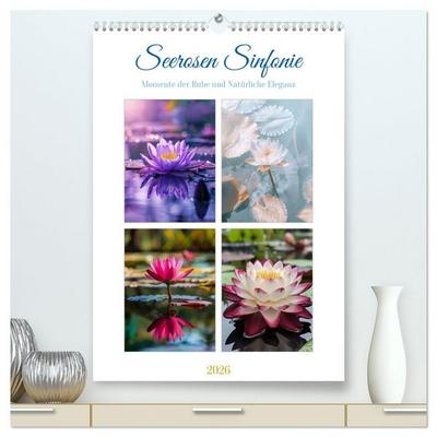 Seerosen Sinfonie (hochwertiger Premium Wandkalender 2026 DIN A2 hoch), Kunstdruck in Hochglanz