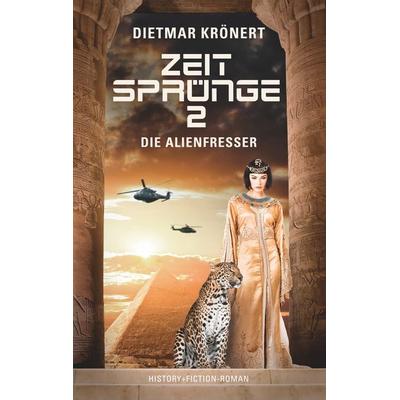 Zeitsprünge 2, Taschenbuch von Dietmar Krönert, BoD – Books on Demand, 978-3-7494-4120-4