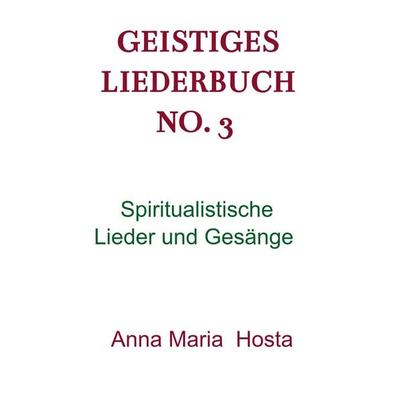 Geistiges Liederbuch No. 3 -