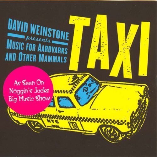 David Weinstone Presents - Music for Aardvarks:Taxi - Preis vom 16.10.2026 11:41:07 h