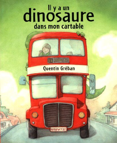Quentin Gréban - Il y a un dinosaure dans mon cartable - Preis vom 13.10.2026 11:25:28 h