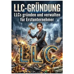 LLC-Gründung, Ratgeber von Quentin Meier