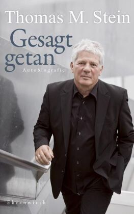 Stein, Thomas M. - Gesagt, getan: Autobiografie - Preis vom 09.10.2026 07:28:09 h
