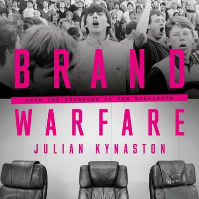 Brand Warfare - Julian Kynaston, Audio, 9781781339527