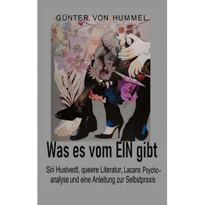 Was es vom EIN gibt, Taschenbuch von Günter Hummel, BoD – Books on Demand, 978-3-695-75853-1