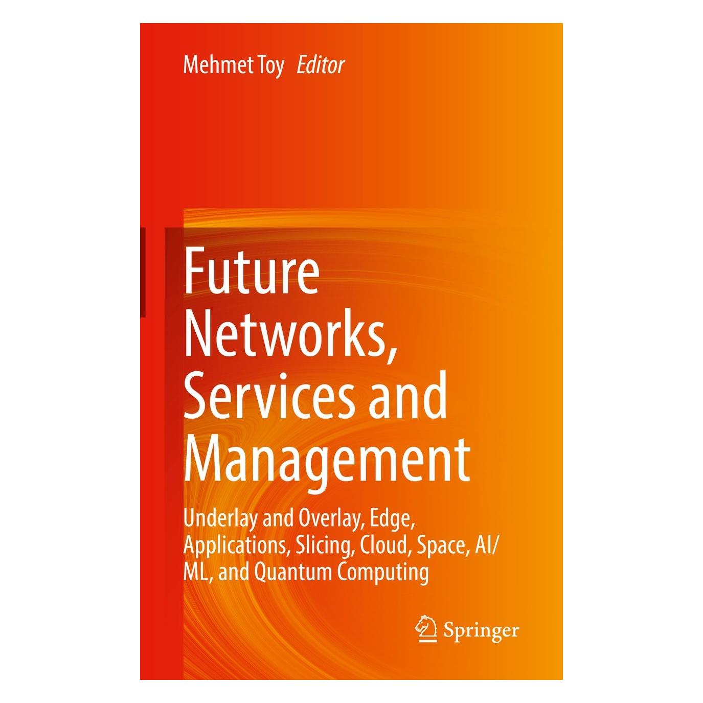 Springer Future Networks, Services and Management (Englisch, Hardcover, Mehmet Toy) (9783030819606)
