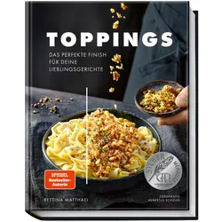 Toppings, Ratgeber von Bettina Matthaei