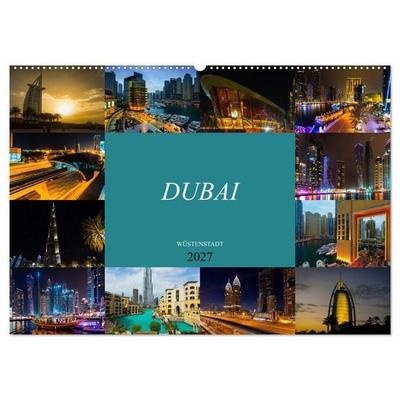 Dubai Wüstenstadt (Wandkalender 2027 DIN A2 quer), CALVENDO Monatskalender