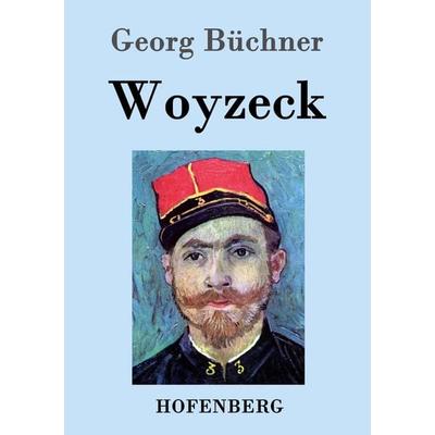 Woyzeck, Taschenbuch von Georg Büchner, Hofenberg, 978-3-8430-3196-7