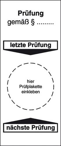 SafetyMarking 30.3655 Grundplakette Prüfung gemäß Weiß Folie selbstklebend (L x B) 95mm x 40mm 4St.