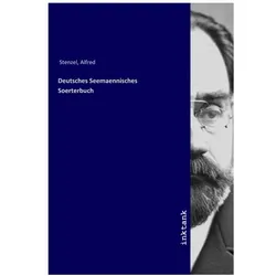 Deutsches Seemaennisches Soerterbuch, Belletristik von Alfred Stenzel