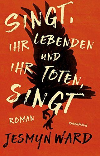 Jesmyn Ward - Singt, ihr Lebenden und ihr Toten, singt - Preis vom 13.10.2026 11:25:28 h