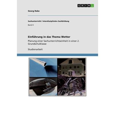 Einführung in das Thema Wetter, Taschenbuch von Georg Rabe, GRIN, 978-3-640-85268-0