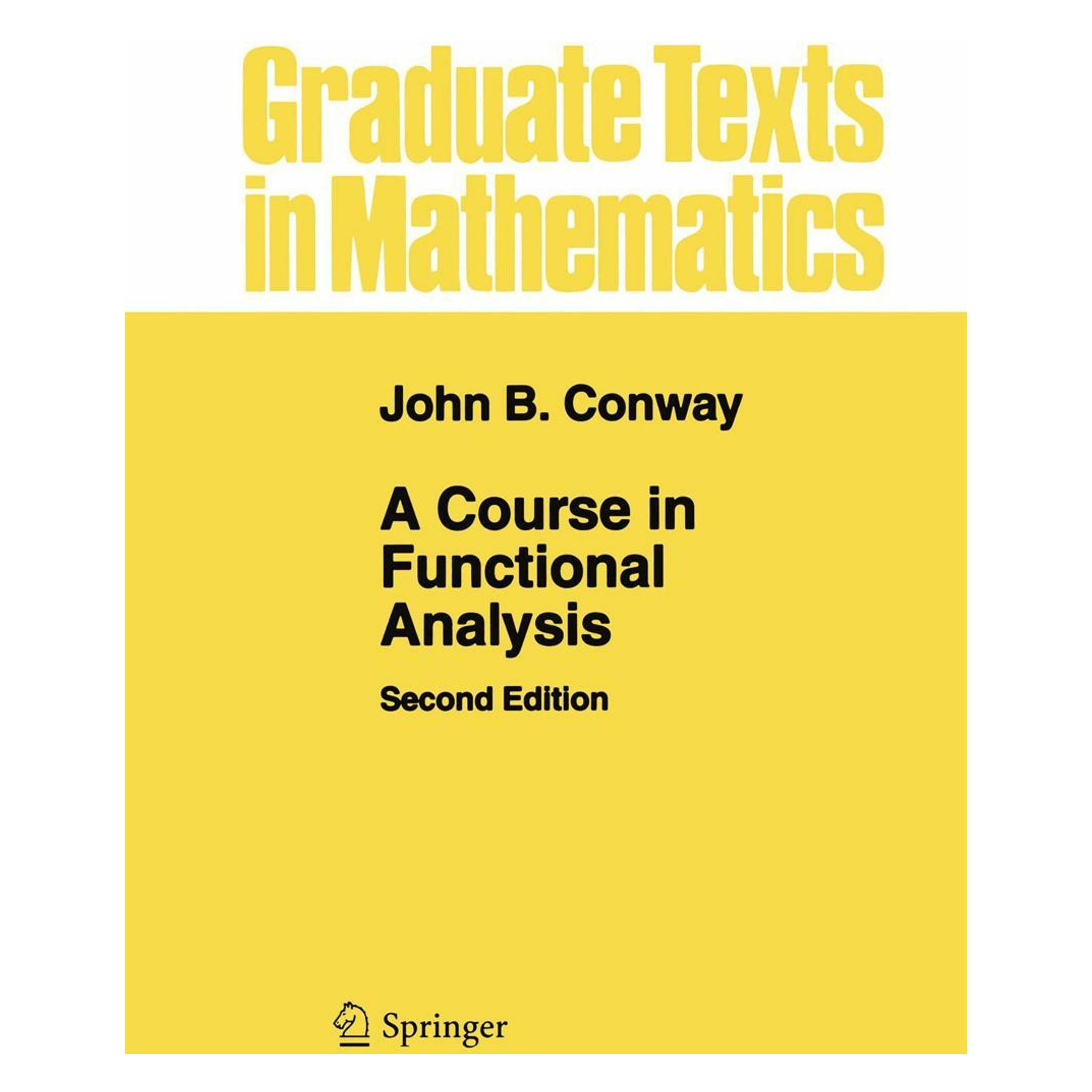 Springer A Course in Functional Analysis (Englisch, Hardcover, John B Conway) (9780387972459)