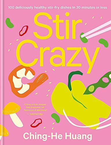 Ching-He Huang - Stir Crazy: 100 Deliciously Healthy Stir Fry Dishes in 30 Minutes or Less (Ching He Huang) - Preis vom 10.10.2026 11:48:34 h