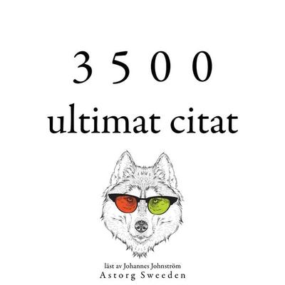 3500 ultimat citat - Charles Louis de Montesquieu,Fyodor Dostoievski,Albert Einstein,Martin Luther King,Lincoln Abraham Lincoln, Audio, 9782821159365