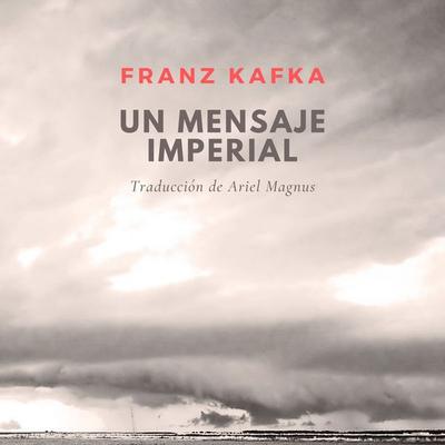 Un mensaje imperial - Franz Kafka, Audio, 9789152124024