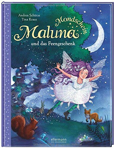 Andrea Schütze - Maluna Mondschein und das Feengeschenk - Preis vom 09.10.2026 07:28:09 h