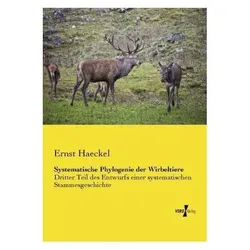 Systematische Phylogenie der Wirbeltiere, Fachbücher von Ernst Haeckel