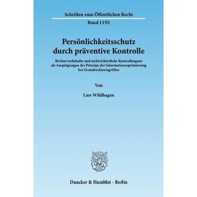 Persönlichkeitsschutz durch präventive Kontrolle., Taschenbuch von Lars Wildhagen, Duncker & Humblot, 978-3-428-13587-5