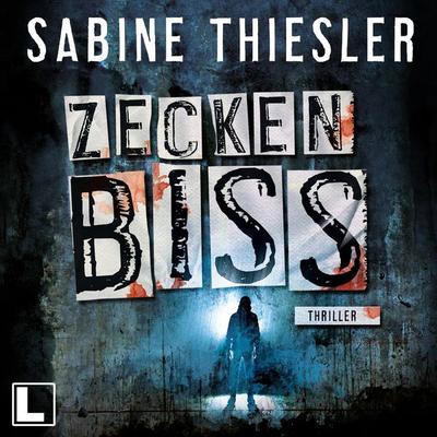 Zeckenbiss - Sabine Thiesler, Audio, 4260158978989