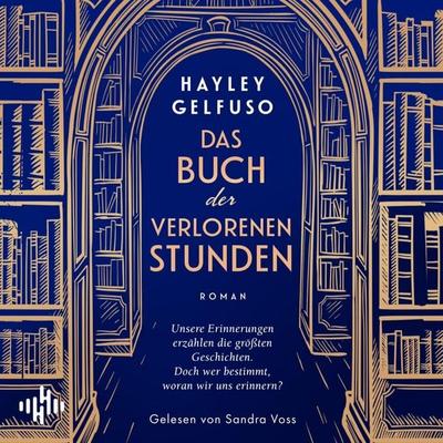 Das Buch der verlorenen Stunden - Hayley Gelfuso, Audio, 9783844943313
